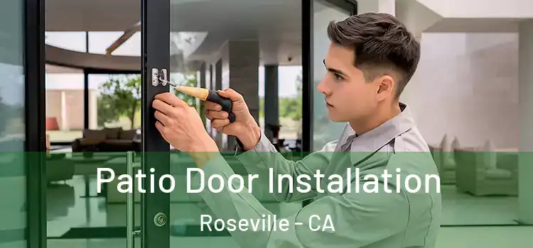  Patio Door Installation Roseville - CA