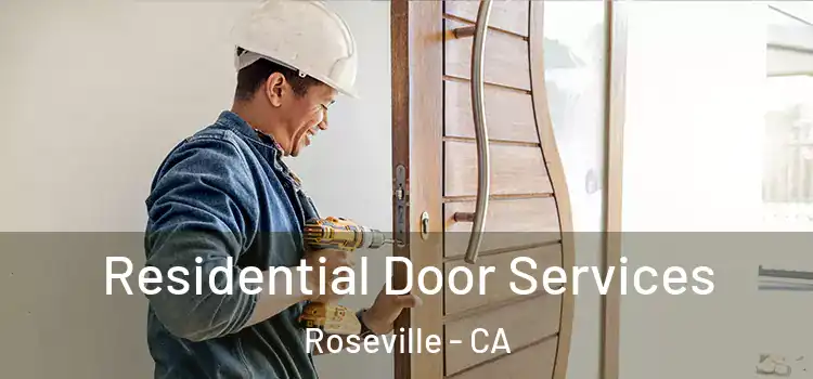 Residential Door Services Roseville - CA